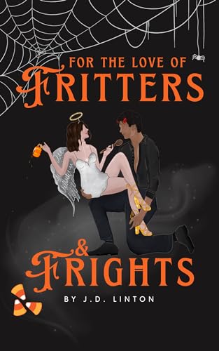 For the Love of Fritters & Frights (Kindle Edition)
