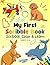 Scribble, Color, Learn: My First Scribble, Activity & Coloring Book for Toddlers 1-3 2-4: Simple and Fun First Birthday Book and Toddler Activity (Fun Coloring and Activity Books for Kids)