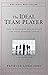[By Patrick M. Lencioni] The Ideal Team Player: How to Recognize and Cultivate The Three Essential Virtues (Paperback)【2018】by Patrick M. Lencioni (Author) (Paperback)