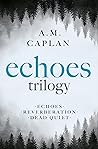 Echoes Trilogy: T...