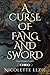 A Curse of Fang and Sword (The Ozero Curse)