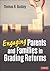 Engaging Parents and Families in Grading Reforms by Thomas R. Guskey