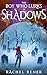 The Boy Who Lurks in Shadows