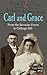 Carl and Grace: From the Bavarian Forest to Cabbage Hill