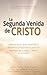 La Segunda Venida de Cristo by Dwight L. Moody La Segunda Venida de Cristo by Dwight L. Moody