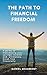 The Path to Financial Freed...