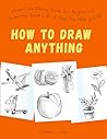 How to Draw Anyth...