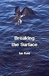Breaking the Surface