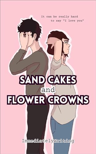 Sand Cakes and Flower Crowns (Kindle Edition)