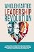 Wholehearted Leadership Rev...