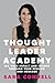 Thought Leader Academy: 10x...