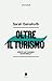 Oltre il Turismo by Sarah Gainsforth