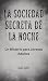 La Sociedad Secreta de la N...