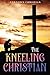 The Kneeling Christian: Ann...