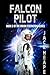 Falcon Pilot: Book 3 of the...