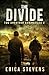 The Survivor Chronicles: Book 2, The Divide