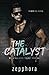The Catalyst (When You Leav...