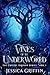 Vines of the Underworld (The Crystal Serpent series)