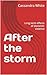 After the storm by Cassandra White
