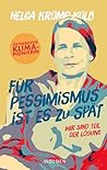 Für Pessimismus i...