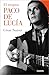 El enigma Paco de Lucía / The Enigmatic Paco de Lucía by Cesar Suarez