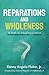 Reparations and Wholeness A...