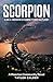 Scorpion: A tense mystery thriller as desperate players struggle to keep themselves safe while others seek restoration at any cost. Can a person really change their nature? (A Moorton Community Novel)