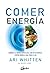 Comer energía: Combate la f...