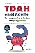 TDAH en el Adulto: la respu...