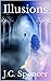 Illusions (The Unaware Seri...