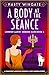 A Body at the Séance (Londo...