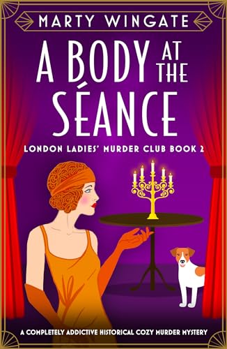 A Body at the Séance (London Ladies' Murder Club, #2)