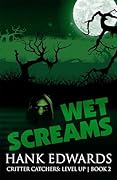 Wet Screams