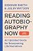 Reading Autobiography Now: An Updated Guide for Interpreting Life Narratives, Third Edition