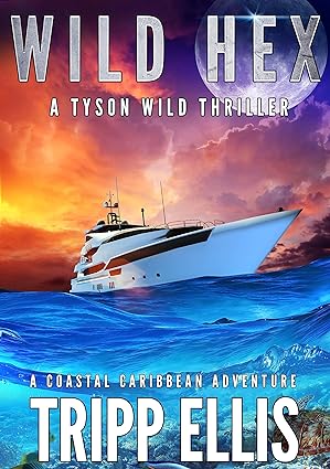 Wild Hex (Tyson Wild Thriller, #59)
