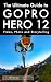 The Ultimate Guide To The GoPro Hero 12 by Justin Whiting