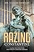 Razing Constantine by Cathie Dorsch