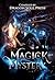 Magick & Mystery by J.E. Feldman