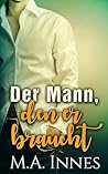 Der Mann, den er braucht by M.A. Innes