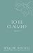 To Be Claimed: Captive Desire (To Be Claimed #5)