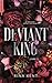Deviant King (Royal Elite, #1)
