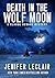 Death In The Wolf Moon: A Claude Renard Mystery (Windjammer Mystery Series)