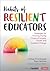 Habits of Resilient Educators by Lindsay Prendergast