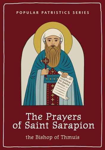 The Prayers of Saint Sarapion (Popular Patristics Series)
