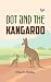 Dot and the Kangaroo