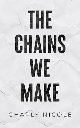 The Chains we Make (The Antonov Legacy, #2)