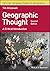Geographic Thought: A Critical Introduction (Critical Introductions to Geography)