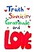 Truth Simplicity Gratitude & Love by Kimberly Swinson