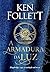 A Armadura da Luz by Ken Follett