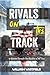 Rivals on the Track: 15 Gre...